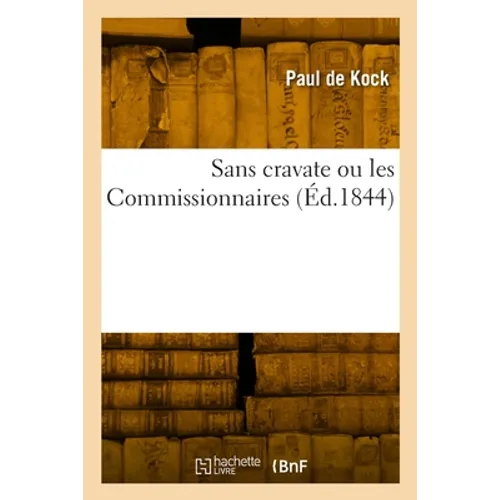 Sans cravate ou les Commissionnaires