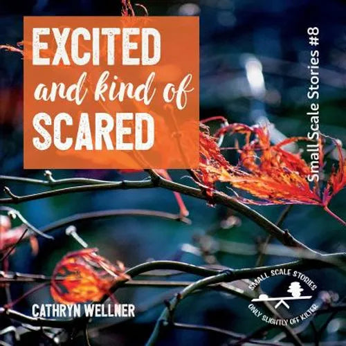 Excited and Kind of Scared