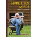 More Than Words: A Memoir of a Writing Life
