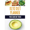 Keto Diet Planner: 90 Day Meal Planner for Weight Loss Be Who You Can Be: Fit and Healthy! Low-Carb Food Log to Track What You Eat and Plan Your Ketog