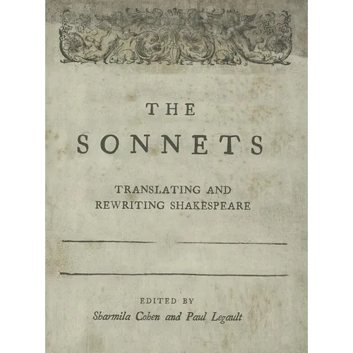 The Sonnets: Translating and Rewriting Shakespeare