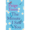 The Minute I Saw You