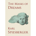 The Masks of Dreams