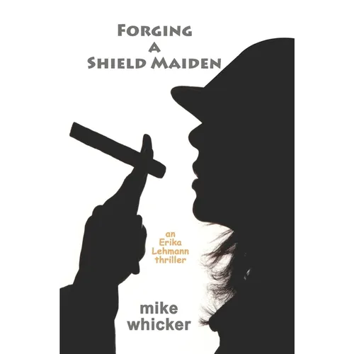 Forging a Shield Maiden