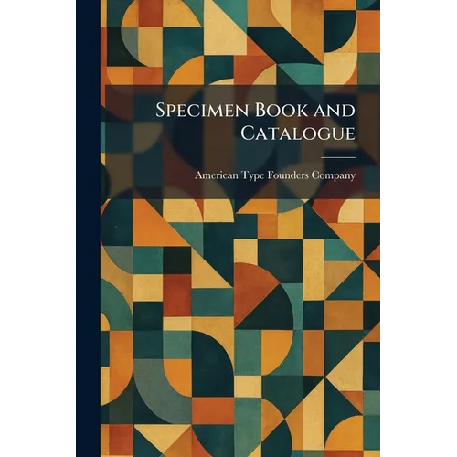 Specimen Book and Catalogue
