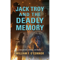 Jack Troy and the Deadly Memory