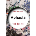 Aphasia: The Basics