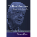 The Blood of Abraham: Insights Into the Middle East