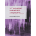 Recognised and Harmed: A Classification Approach to Facial Recognition Technologies
