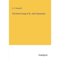 The Divine Liturgy of St. John Chrysostom