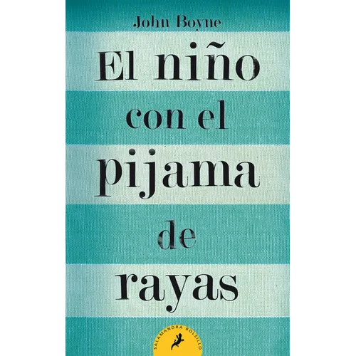 El Niño Con El Pijama de Rayas/ The Boy in the Striped Pajamas = The Boy in the Striped Pajamas