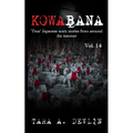Kowabana: 'True' Japanese scary stories from around the internet: Volume Fourteen