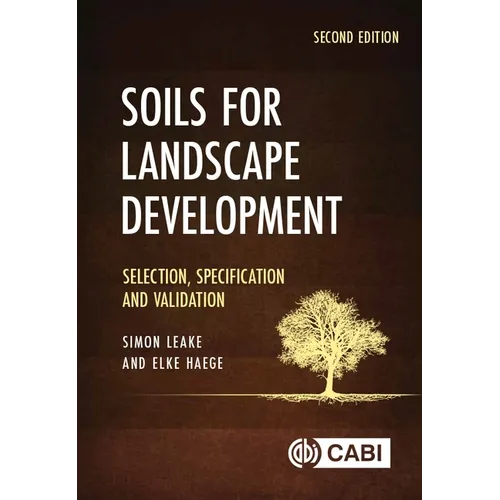 Soils for Landscape Development: Selection, Specification and Validation