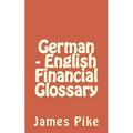 German - English Financial Glossary