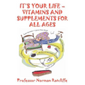 It's Your Life - Vitamins & Supplements for All Ages