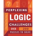 Perplexing Logic Challenges: Over 200 Puzzles to Solve