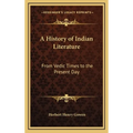 A History of Indian Literature: From Vedic Times to the Present Day