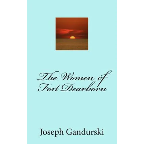 The Women of Fort Dearborn