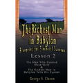 The Richest Man in Babylon: Blueprint for Financial Success - Lesson 2: Seven Remedies for a Lean Purse, the Debate of Good Luck & the Five Laws O