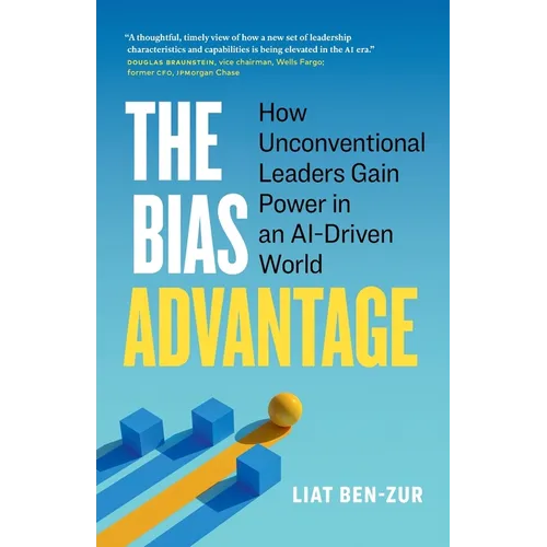 The Bias Advantage: How Unconventional Leaders Gain Power in an AI-Driven World