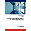 Modeling and Analysis of Aluminum Extrusion