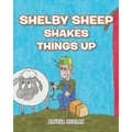 Shelby Sheep Shakes Things Up