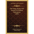 The Songs, Poems And Sonnets Of William Shakespeare (1885)