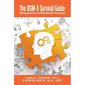 The DSM-5 Survival Guide: A Navigational Tool for Mental Health Professionals