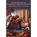 The Jesus Movement and Its Resistance to oppressive institutions