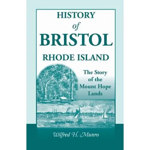 History of Bristol, Rhode Island: The Story of the Mount Hope Lands
