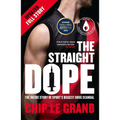 The Straight Dope Updated Edition: The Inside Story of Sport's Biggest Drug Scandal