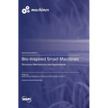 Bio-Inspired Smart Machines: Structure, Mechanisms and Applications