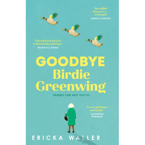 Goodbye Birdie Greenwing