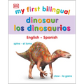 My First Bilingual Dinosaurs