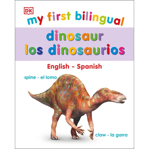 My First Bilingual Dinosaurs