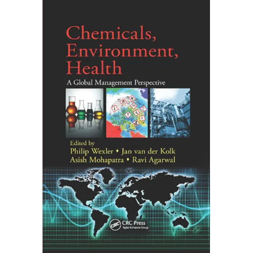 Chemicals, Environment, Health: A Global Management Perspective
