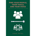 Find Your People, Your Tools, and Your Voice: A Blueprint for Professional Success