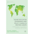 Higher Education Governance and Policy Change in Western Europe: International Challenges to Historical Institutions