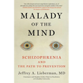 Malady of the Mind: Schizophrenia and the Path to Prevention