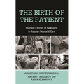 The Birth of the Patient: Multiple Entities of Newborns in Russian Neonatal Care