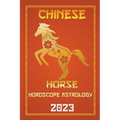 Horse Chinese Horoscope 2023