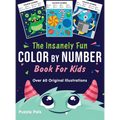 The Insanely Fun Color By Number Book For Kids: Over 60 Original Illustrations with Space, Underwater, Jungle, Food, Monster, and Robot Themes