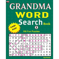 GRANDMA WORD Search Book: 150 puzzles for your brain workout.