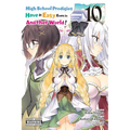 High School Prodigies Have It Easy Even in Another World!, Vol. 10 (Manga)