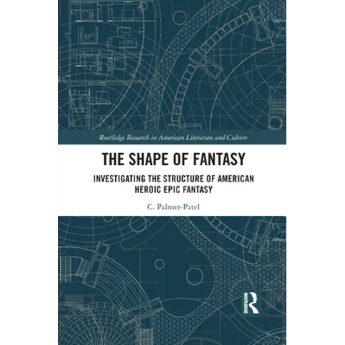 The Shape of Fantasy: Investigating the Structure of American Heroic Epic Fantasy