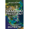 Samurai President of the Philippines -Spiritual Interview with the Guardian Spirit of Rodrigo Duterte