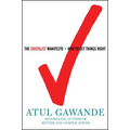 The Checklist Manifesto: How to Get Things Right