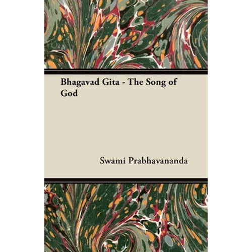 Bhagavad Gita - The Song of God