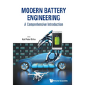 Modern Battery Engineering: A Comprehensive Introduction