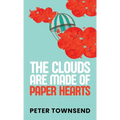 The Clouds are made of Paper Hearts